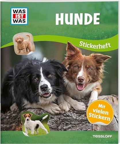 WAS IST WAS Stickerheft Hunde | Stickerspaß trifft Sachwissen | Über 100 wiederablösbare Sticker | Geschenk oder Mitbringsel für Kinder ab 8 Jahren