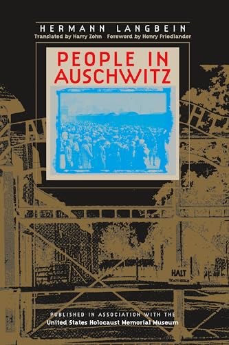 People in Auschwitz (Published in Association with the United States Holocaust Me)