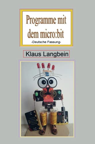 Programmieren mit dem micro:bit: Deutsche Beschreibung