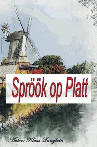 Spröök op Platt - Sprüche auf Plattdeutsch