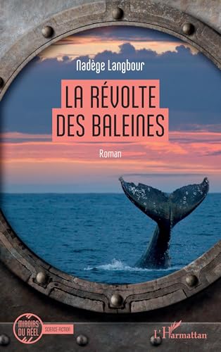 La révolte des baleines von Editions L'Harmattan