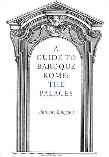 A Guide to Baroque Rome: The Palaces von Pallas Athene Publishers