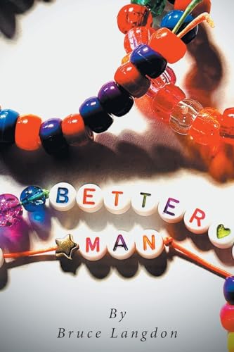 Better Man (Better Man, Closure, Happiness, Band 1) von Fulton Books