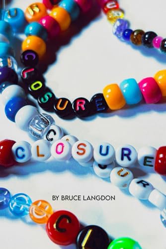 Closure (Better Man, Closure, Happiness, Band 2) von Self Publishing