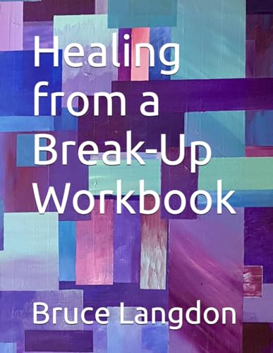 Healing from a Break-Up Workbook von Independently published