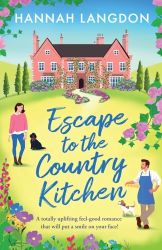 Escape to the Country Kitchen: A totally uplifting feel-good romance that will put a smile on your face! (The Feywood Sisters, Band 1) von Storm Publishing
