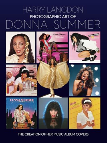 Photographic Art of Donna Summer – The Creation of Her Music Album Covers von BearManor Media