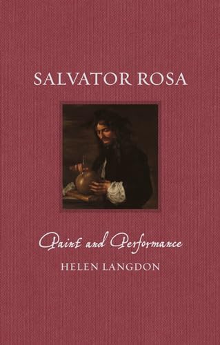 Salvator Rosa: Paint and Performance (Renaissance Lives) von Reaktion Books