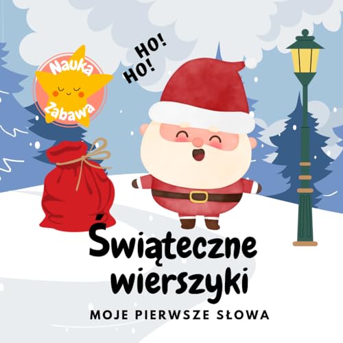 Świąteczne wierszyki | Moje pierwsze słowa: książeczka świąteczna dla dzieci po polsku | Święta Bożego Narodzenia | książeczka dla dzieci 2-5, książeczka dla najmłodszych von Independently published