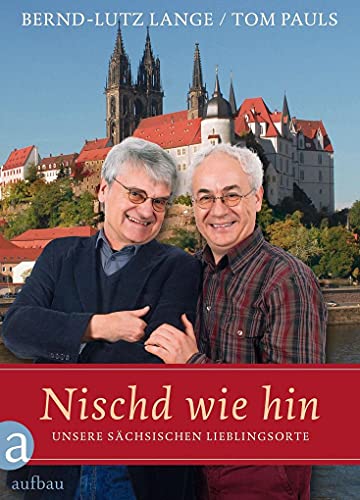 Nischd wie hin: Unsere sächsischen Lieblingsorte Nischd wie hin: Unsere sächsischen Lieblingsorte