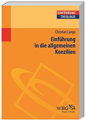 Einführung in die allgemeinen Konzilien (Theologie kompakt)