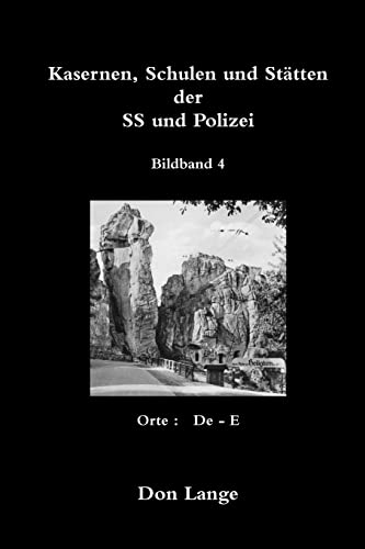 Kasernen, Schulen und Stätten der SS und Polizei / Bildband 4 von Lulu