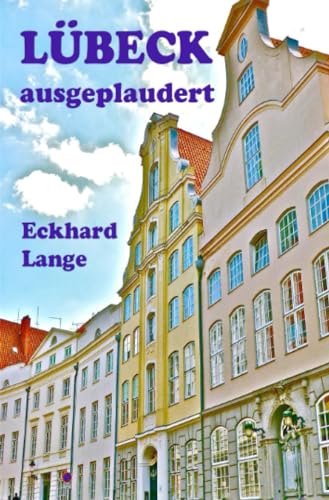 Lübeck ausgeplaudert