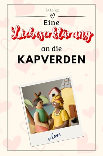 Eine Liebeserklärung an die Kapverden - Die große Hommage - das perfekte Geschenk für Weihnachten und Geburtstag und jeden Anlass von FlipFlop