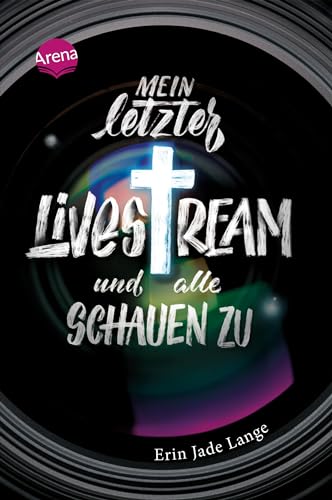 Mein letzter Livestream – und alle schauen zu: Roman über Mobbing und Bodyshaming ab 14