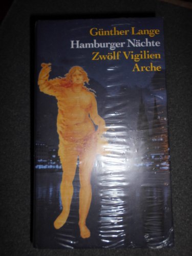 Hamburger Nächte: Zwölf Vigilien