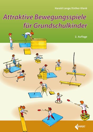 Attraktive Bewegungsspiele für Grundschulkinder von Limpert