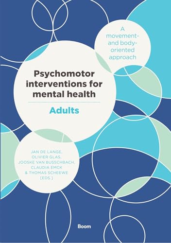 Psychomotor interventions for mental health: a movement- and body-oriented approach von Boom