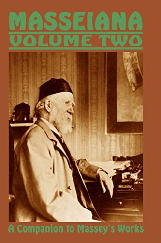 Masseiana Volume Two: A Companion to Massey's Works von CREATESPACE