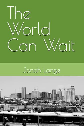 The World Can Wait von Independently published