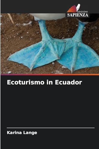Ecoturismo in Ecuador: DE von Edizioni Sapienza