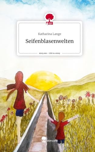 Seifenblasenwelten. Life is a Story - story.one von story.one publishing