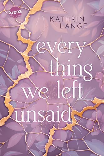 Everything we left unsaid: Ein gefühlvoller Jugendroman über die Frage: Wie viele Geheimnisse hält eine Familie aus? Everything we left unsaid: Ein gefühlvoller Jugendroman über die Frage: Wie viele Geheimnisse hält eine Familie aus?