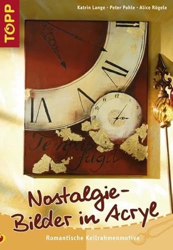 Nostalgie-Bilder in Acryl: Romantische Keilrahmenmotive