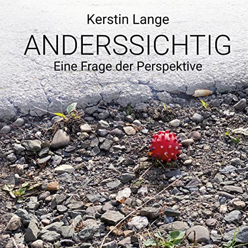 Anderssichtig: Eine Frage der Perspektive von Books on Demand GmbH