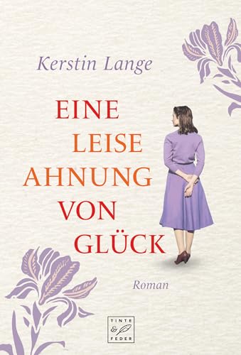 Eine leise Ahnung von Glück von Tinte & Feder