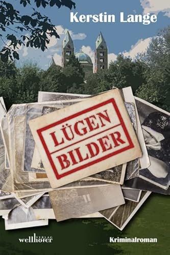 Lügenbilder Lügenbilder von Wellhfer Verlag