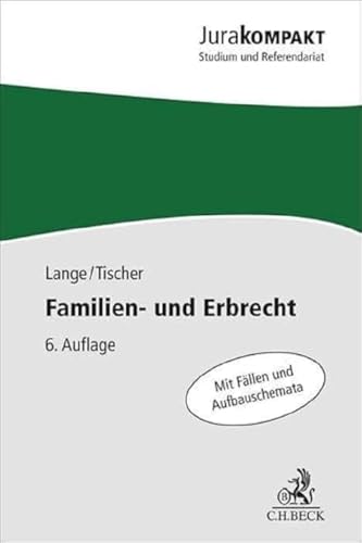 Familien- und Erbrecht (Jura kompakt) von C.H.Beck