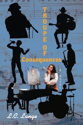 Troupe Of Consequences Troupe Of Consequences von Xlibris US