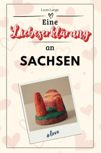 Eine Liebeserklärung an Sachsen - Die große Hommage - das perfekte Geschenk für Weihnachten und Geburtstag und jeden Anlass von FlipFlop