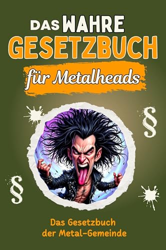 Das wahre Gesetzbuch für Metalheads - Genial lustiges Humorbuch - das perfekte Geschenk für Weihnachten und Geburtstag: Das Gesetzbuch der Metal-Gemeinde von FlipFlop