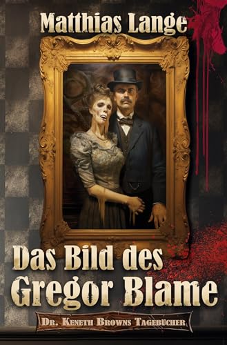 Das Bild des Gregor Blame (Dr. Keneth Browns Tagebücher) von tolino media