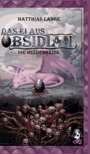 Das Ei aus Obsidian: Die Heldenreise - Drachen-Fantasy von Chaos Books Syndicate