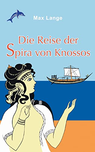 Die Reise der Spira von Knossos von Books on Demand