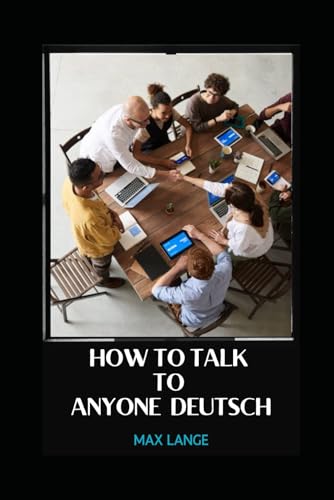 How to Talk To Anyone Deutsch von Independently published