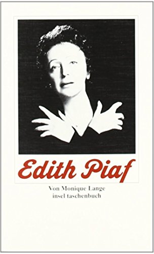 Edith Piaf: Ihr Leben in Texten und Bildern (insel taschenbuch)