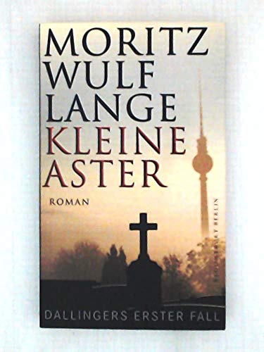 Kleine Aster: Dallingers erster Fall