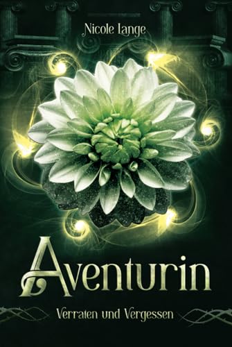 Aventurin: Verraten und Vergessen von Independently published