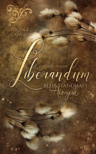 Liberandum: Bleib standhaft, Aingeal von Independently published