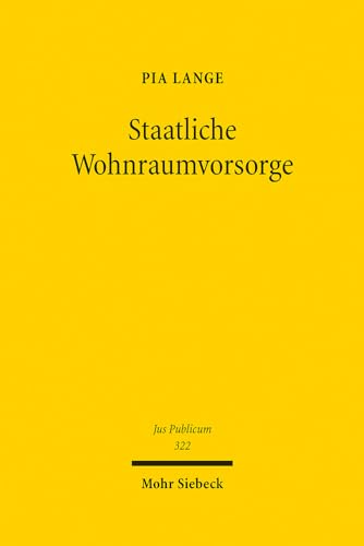 Staatliche Wohnraumvorsorge (Jus Publicum, Band 322) von Mohr Siebeck