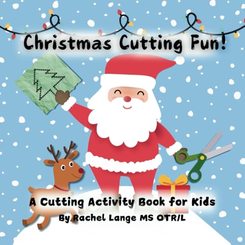 Christmas Cutting Fun!: A Cutting Activity Book for Kids von Rachel the School OT