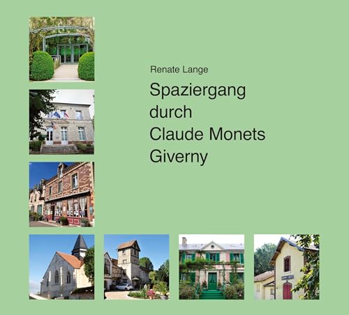 Spaziergang durch Claude Monets Giverny von tredition