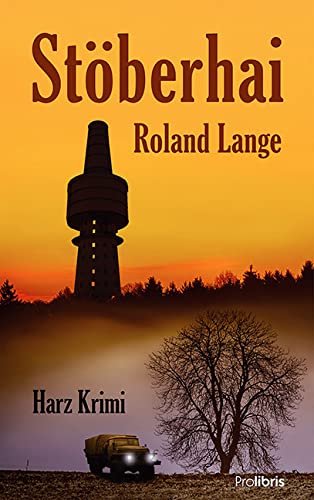 Stöberhai: Harz Krimi von Prolibris Verlag