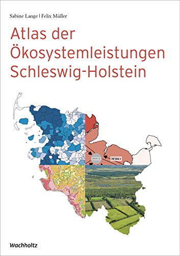 Atlas der Ökosystemleistungen Schleswig-Holstein von Wachholtz