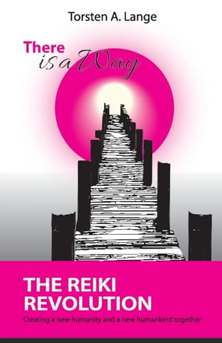 There is a Way: The Reiki Revolution