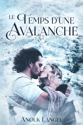 Le Temps d'une Avalanche